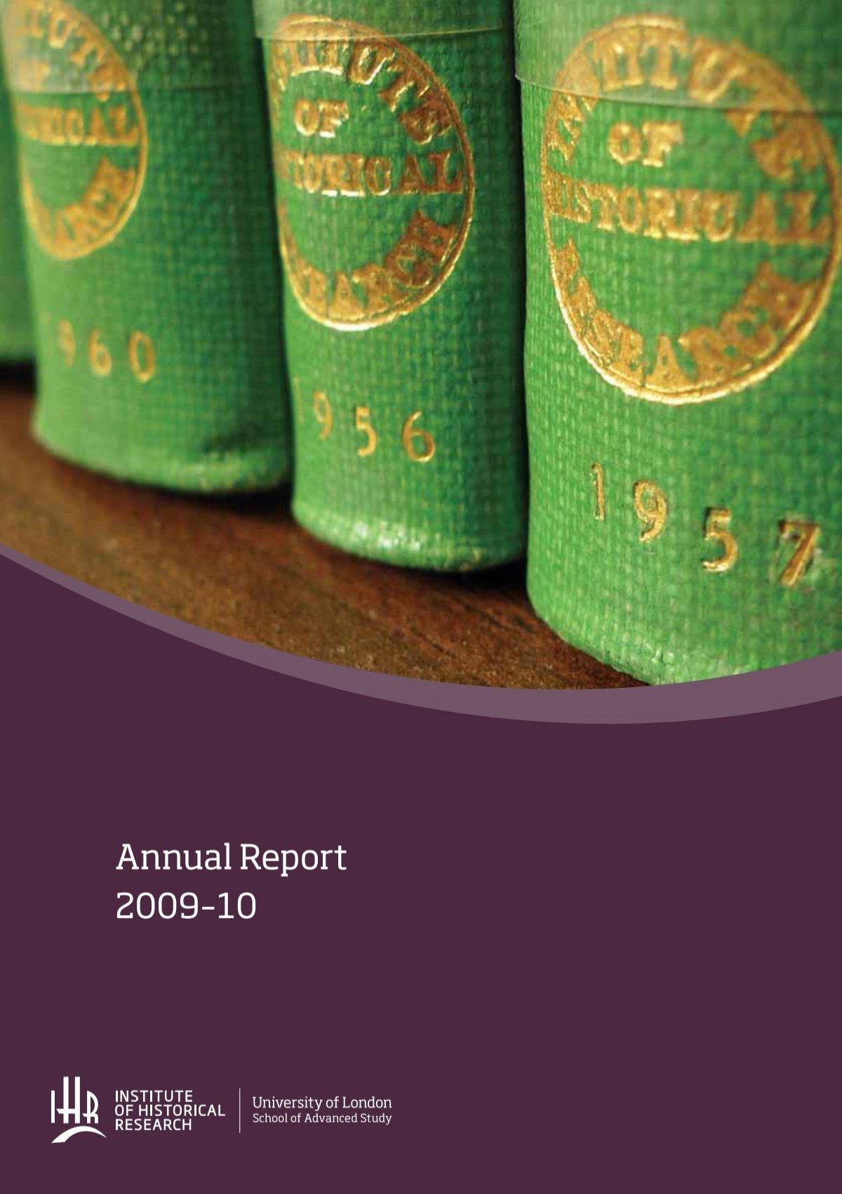 IHR annual report 2009-10 - Institute of Historical Research