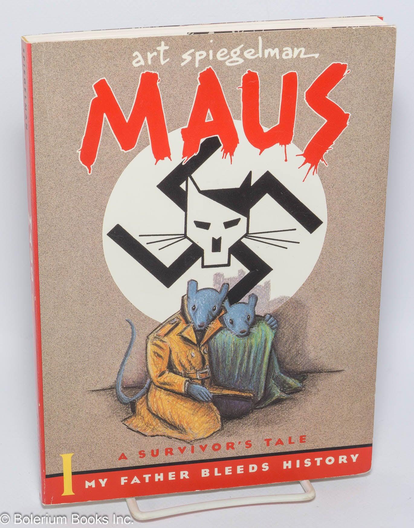 Maus: a survivor's tale; 1: My father bleeds history inscribed ...
